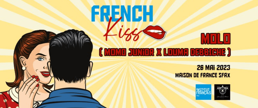 Soirée pour le Grand Public organisée par KF.C events en partenariat avec la Maison de France de sfax animée par les Djs Louma Debbiche et Momo Junior sous le thème French Kiss